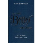An Even Better Christmas by Matt Chandler